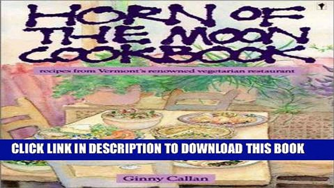 Best Seller Horn of the Moon Cookbook Free Read