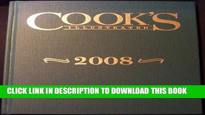 Best Seller Cook s Illustrated 2008 (Cook s Illustrated Annuals) Free Read