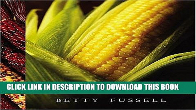 Ebook The Story of Corn Free Read