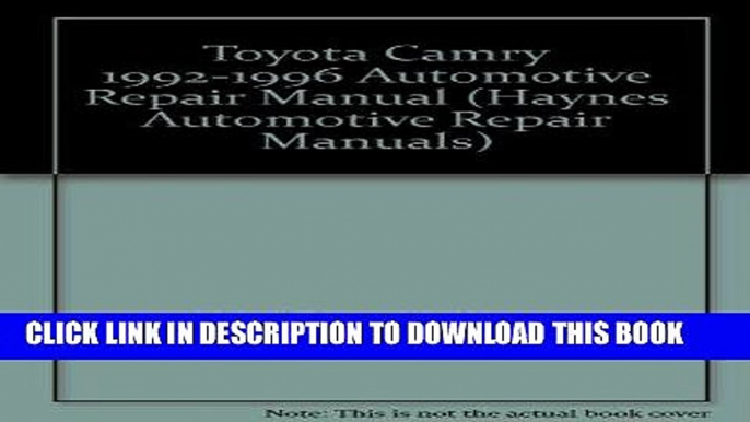 Best Seller Toyota Camry Automotive Repair Manual: 1992 Through 1996 (Hayne s Automotive Repair