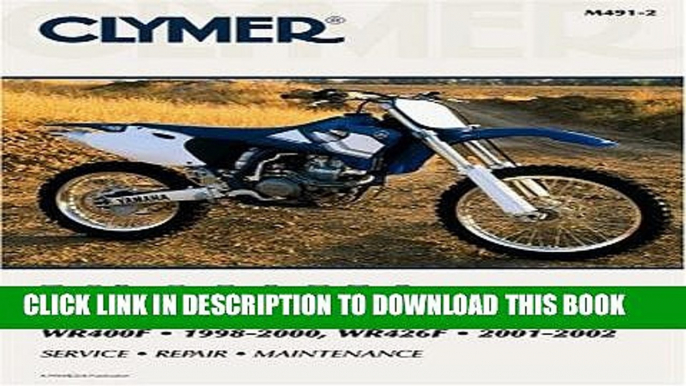 Best Seller Clymer Yamaha: Yz400F 1998-1999, Wr400F 1998-2000  Yz426F 2000 Free Read