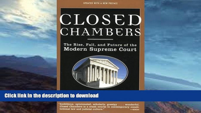 READ  Closed Chambers: The Rise, Fall, and Future of the Modern Supreme Court (Paperback)  BOOK