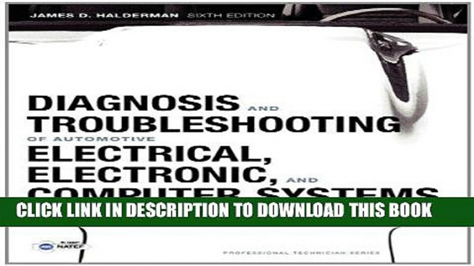 Read Now Diagnosis and Troubleshooting of Automotive Electrical, Electronic, and Computer Systems