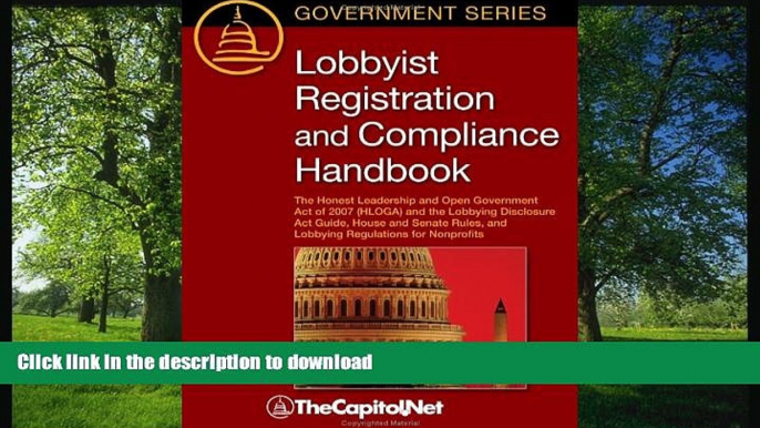 READ BOOK  Lobbyist Registration and Compliance Handbook: The Honest Leadership and Open