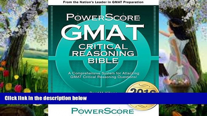 READ NOW  The PowerScore GMAT Critical Reasoning Bible  BOOK ONLINE