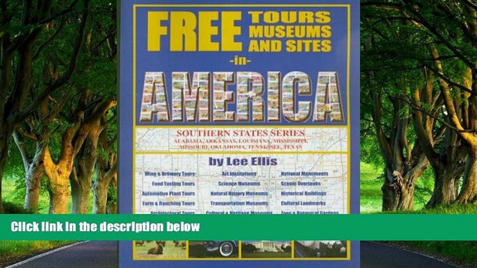 Buy NOW #A# Free Tours, Museums and Sites in America: The Southern States Series  Pre Order