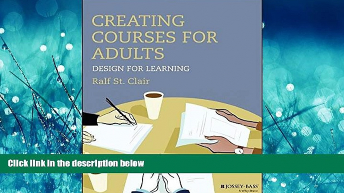 Online eBook  Creating Courses for Adults: Design for Learning (Jossey-Bass Higher and Adult