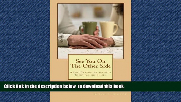 Read books  See You on the Other Side: A Lung Transplant Survivor Story BOOOK ONLINE