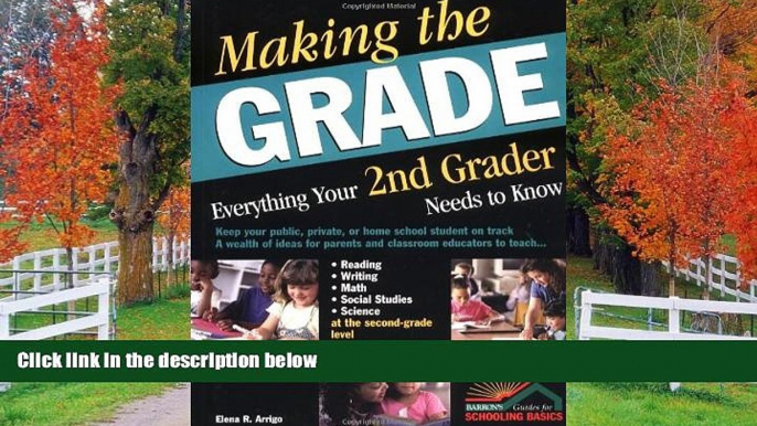 READ book  Making the Grade: Everything Your 2nd Grader Needs to Know  FREE BOOOK ONLINE