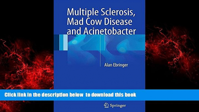 liberty books  Multiple Sclerosis, Mad Cow Disease and Acinetobacter BOOOK ONLINE