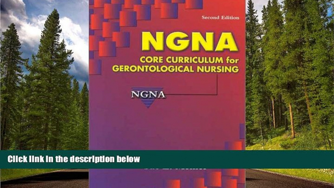 eBook Here NGNA: Core Curriculum for Gerontological Nursing