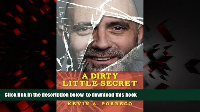 Read books  A Dirty Little Secret: My Journey of Finding My Biological Parents, a Dysfunctional