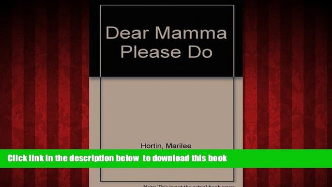 Best books  Dear Mamma Please Don t Die BOOOK ONLINE