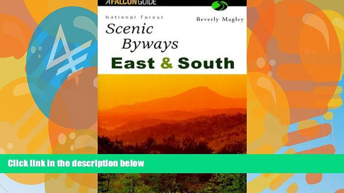 Buy  National Forest Scenic Byways East and South (Scenic Driving Series) Beverly Magley  Full Book