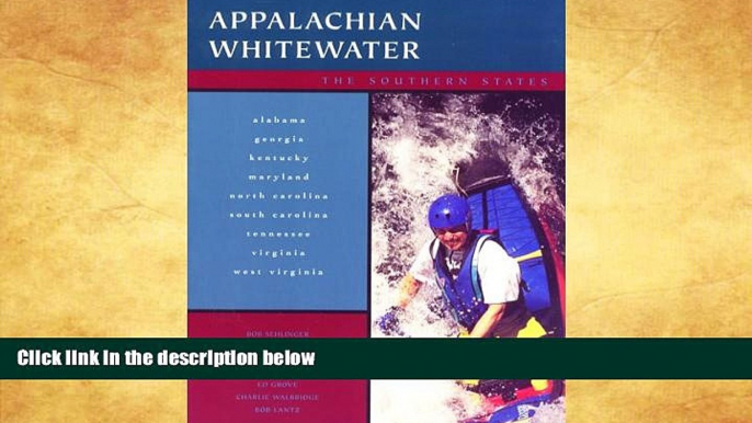 Buy  Appalachian Whitewater: The Southern States #A#  Full Book