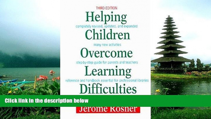 FREE DOWNLOAD  Helping Children Overcome Learning Difficulties: A Step-by-Step Guide for Parents