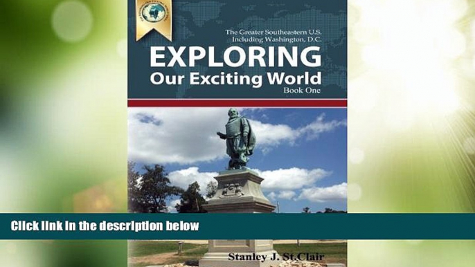 #A# Exploring Our Exciting World Book One: Greater Southeastern United States Including