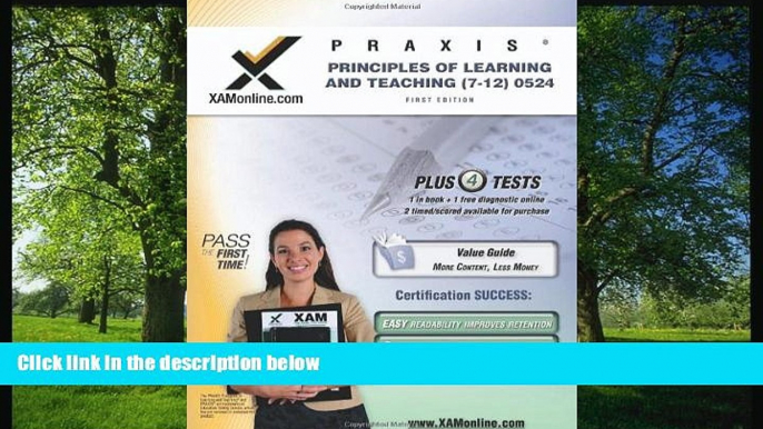 eBook Here PRAXIS Principles of Learning and Teaching (7-12) 0524 Teacher Certification Test Prep