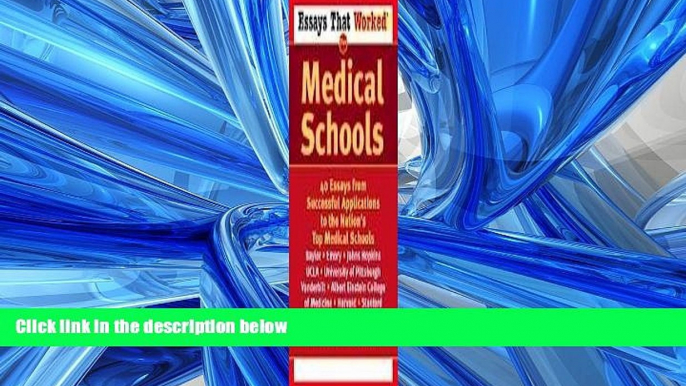 Online eBook  Essays That Worked for Medical Schools: 40 Essays from Successful Applications to