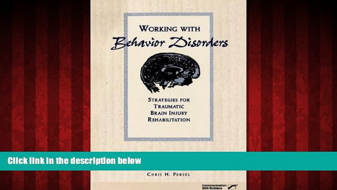 Free [PDF] Downlaod  Working With Behavior Disorders: Strategies for Traumatic Brain Injury