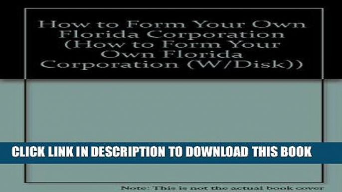 [PDF] How to Form Your Own Florida Corporation Full Online