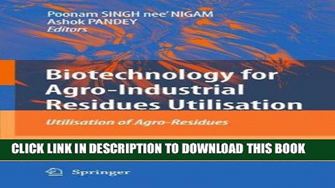 Best Seller Biotechnology for Agro-Industrial Residues Utilisation: Utilisation of Agro-Residues