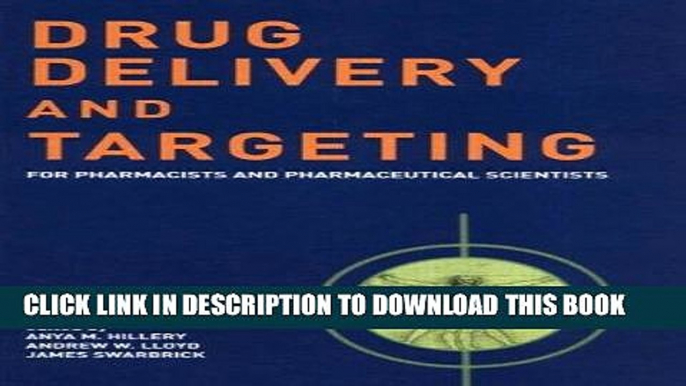 Read Now Drug Delivery and Targeting: For Pharmacists and Pharmaceutical Scientists PDF Book