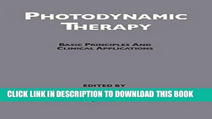 Ebook Photodynamic Therapy: Basic Principles and Clinical Applications Free Read