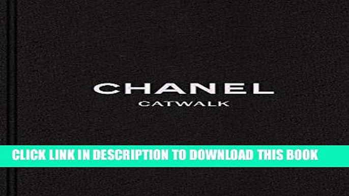 [PDF] Chanel: The Complete Karl Lagerfeld Collections (Catwalk) Popular Online