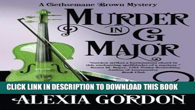 [PDF] Epub Murder in G Major (A Gethsemane Brown Mystery) (Volume 1) Full Download