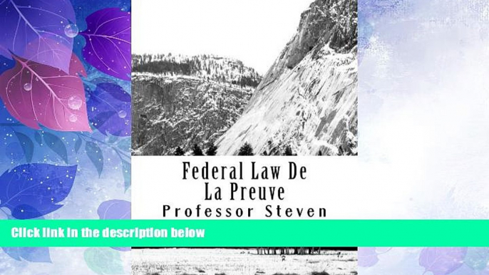 Deals in Books  Federal Law De La Preuve: Un professeur Steven  Premium Ebooks Online Ebooks