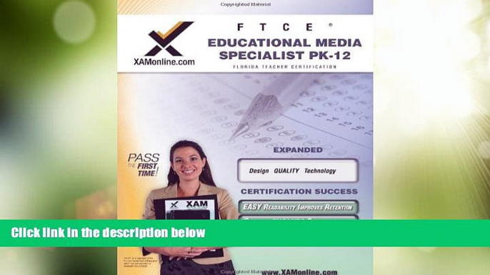 Big Sales  FTCE Educational Media Specialist Pk-12 Teacher Certification Test Prep Study Guide