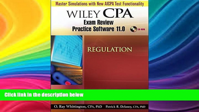 READ FULL  Wiley CPA Examination Review Practice Software 11.0 Regulation - Revised  BOOOK ONLINE