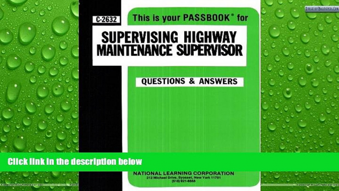 READ NOW  Supervising Highway Maintenance Supervisor(Passbooks)  BOOOK ONLINE