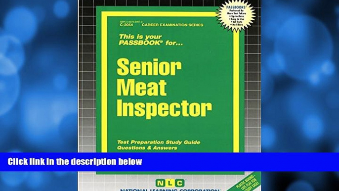 Big Deals  Senior Meat Inspector(Passbooks) (Passbook for Career Opportunities)  READ ONLINE