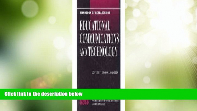 Deals in Books  Handbook of Research for Educational Communications and Technology: A Project of