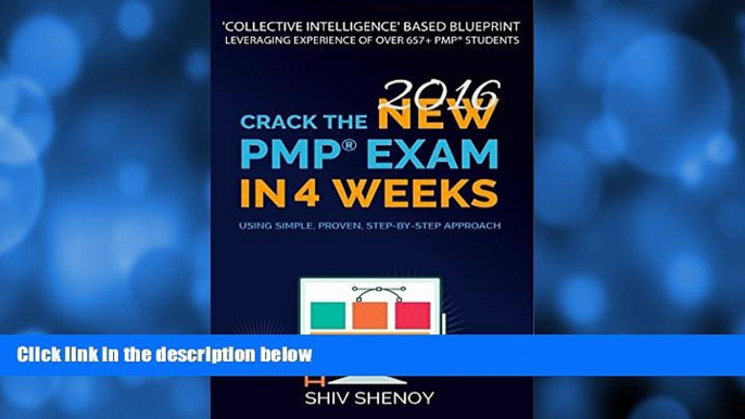 Big Deals  Crack the New (2016) PMPÂ® Exam in 4 Weeks: Using Simple, Proven, Step-by-Step Approach