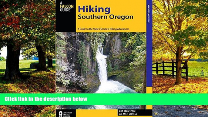 Buy NOW  Hiking Southern Oregon: A Guide to the Area s Greatest Hiking Adventures (Regional Hiking