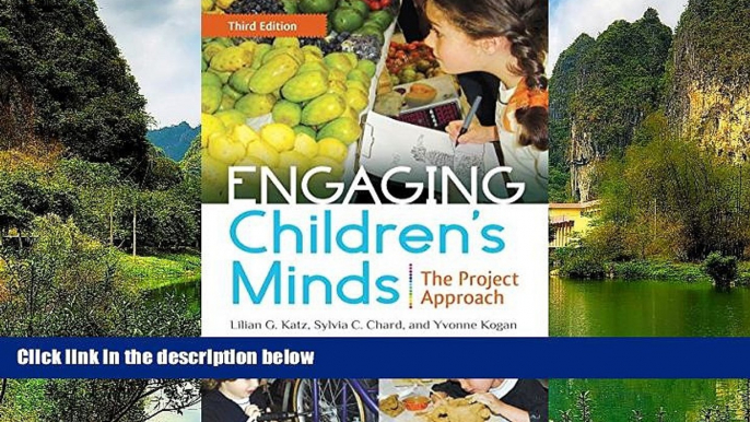 Big Sales  Engaging Children s Minds: The Project Approach, 3rd Edition  Premium Ebooks Best