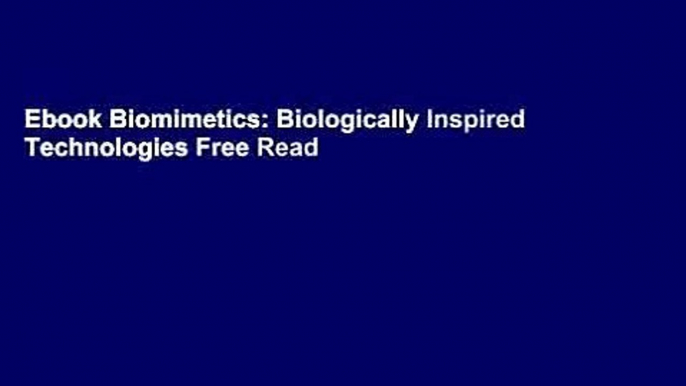 Ebook Biomimetics: Biologically Inspired Technologies Free Read