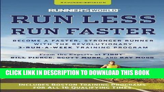 [PDF] Runner s World Run Less, Run Faster: Become a Faster, Stronger Runner with the Revolutionary