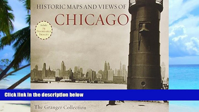 Buy Granger Collection Historic Maps and Views of Chicago: 24 Frameable Maps and Views  Hardcover