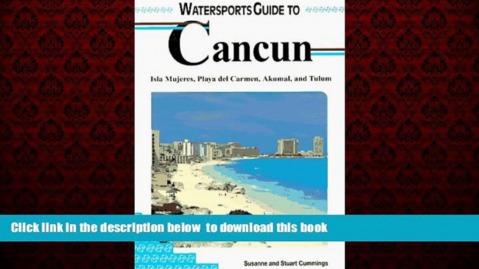 liberty book  Lonely Planet Watersports Guide to Cancun: Isla Mujeres, Playa Del Carmen, Akumal,