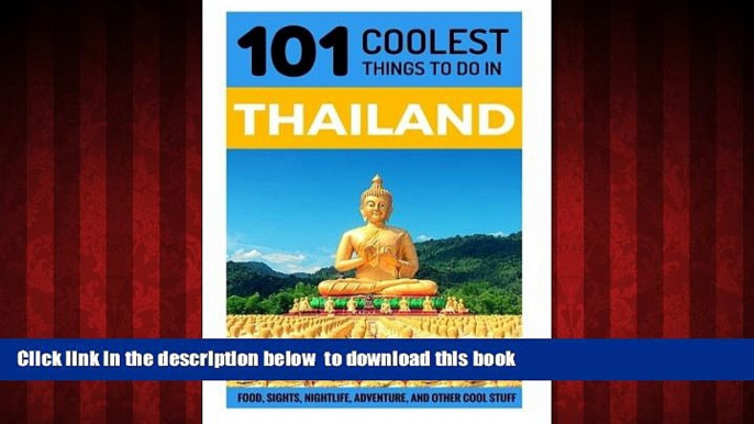 liberty book  Thailand: Thailand Travel Guide: 101 Coolest Things to Do in Thailand (Travel to