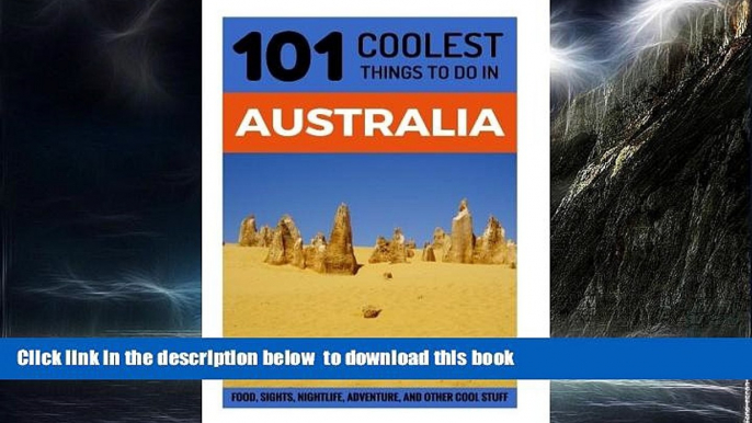 Read book  Australia: Australia Travel Guide: 101 Coolest Things to Do in Australia (Sydney,