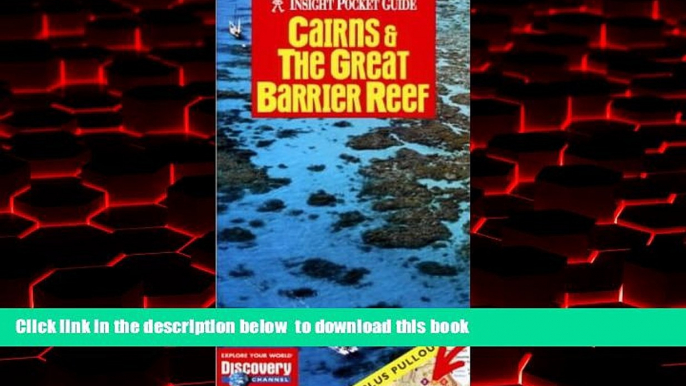 Best book  Cairns and the Great Barrier Reef Insight Pocket Guide BOOOK ONLINE