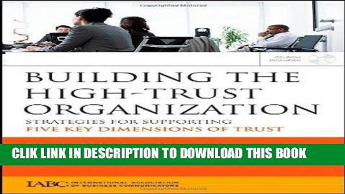 [PDF] Building the High-Trust Organization: Strategies for Supporting Five Key Dimensions of Trust