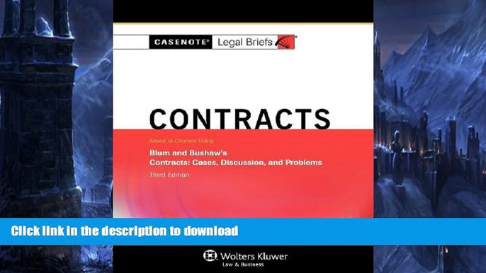 READ  Casenotes Legal Briefs: Contracts Keyed to Blum   Bushaw, Third Edition (Casenote Legal