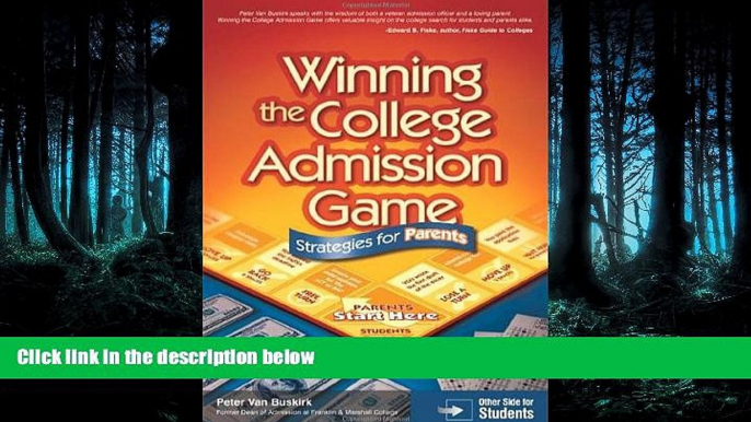 PDF [DOWNLOAD]  Winning the College Admission Game: Strategies for Parents   Students [DOWNLOAD]