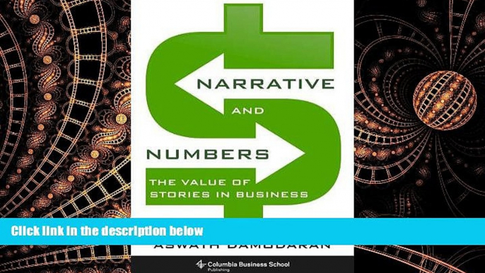 READ book  Narrative and Numbers: The Value of Stories in Business (Columbia Business School